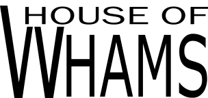 House of Whams